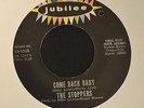 HEAR IT SOUL The Stoppers Jubilee 5528 STOCK COPY Come Back Baby