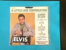 Elvis Presley - A LITTLE LESS CONVERSATION / ALMOST IN LOVE (47-9610) - Nice