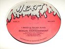 SEXUAL HARRASSMENT - I NEED A FREAK*** US 12