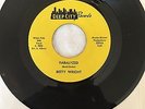 MANSHIP RAREST OF THE RARE-BETTY WRIGHT-PARALYZED/GOOD LOVIN- DEEP CITY - MINTY