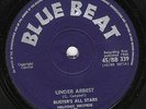 BLUE BEAT BB 339 - UNDER ARREST / SAY BOSS MAN - PRINCE BUSTER ALL STARS