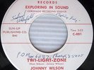 JOHNNY WILSON Twi-Light-Zone / Little Miss Fortune RARE Teen 45 CORONODO e9 HEAR