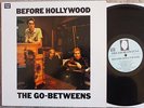 THE GO-BETWEENS - BEFORE HOLLYWOOD (UK, 1983, ROUGH TRADE LP, VG+ COND)