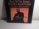 MFSL MASTER RECORDING LP. NM/M HANK CRAWFORD-SOUL OF THE BALLAD. #2331.