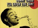Criss Sonny, I´ll Catch The Sun, with Hampton Hawes, DE orig. of Prestige LP