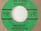 THE BOSS FOUR Walkin By RIM  NORTHERN SOUL 45