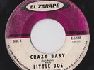 RARE 45 - LITTLE JOE CRAZY BABY EL ZARAPE TEXAS LATIN SOUL Listen