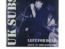 UK Subs -Left For Dead Alive in Holland 1986 (RSD 2014 2 x 140g Blue Vinyl) New