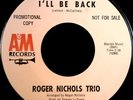 Roger Nichols Trio - A&M 849 - 1966 - 45 RPM Record - WLP - Vinyl - MBH