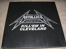 Metallica-Kill`Em All In Cleveland-RARE 3 LP Boxset- 1983