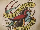 CITY AND COLOUR - SOMETIMES (LIMITED EDITION) - VINYL LP - NEU