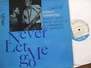 STANLEY TURRENTINE & SHIRLEY SCOTT  Never Let Me Go, BLUE NOTE 1961, ear RVG USA