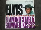 Elvis Presley flaming star and summer kisses