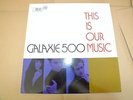 Galaxie 500 - This is our Music  Vinyl LP  First press A1/B1  EX+