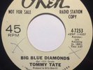 TOMMY TATE 45 Big Blue Diamonds /A Lovers Reward OKEH NORTHERN SOUL WLP R&B 7