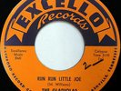 THE GLADIOLAS 45 Run Run Little Joe EXCELLO label VG++ Doo WOP bb2413