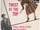 WAILIN' HOWIE CASEY AND THE SENIORS Twist At The Hop LP 12 Track Mono  Fading To