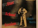 CHUCK BERRY After School Session ORIGINAL 1957 MONO LP Vinyl Chess 1426 R-666