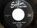 KING PERRY 45 Hold your gold / Keep  a dollar... EXCELSIOR R&B BB2512