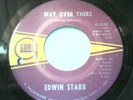 NORTHERN SOUL 45 EDWIN STARR WAY OVER THERE / IF MY HEART COULD TELL A STORY