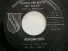 MAGNETICS - COUNT THE DAYS bw WHEN I'M WITH MY BABY. SABLE. Rare Northern Soul.