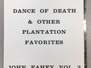 John Fahey - Vol. 3: Dance Of Death & Other Plantation Fav's 180G LP  *LAST ONE*