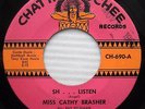 MISS CATHY BRASHER sh... listen he told me he loved me GIRL GROUP Teenage 45 e15