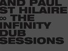 The Infinity Dub Sessions - DEADBEAT & ST.HILAIRE PAUL [2x LP]