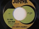 LES GANTS BLANCS - Dis-moi son nom *The Who* - RARE QUEBEC GARAGE 45 7