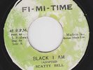 SCATTY BELL - BLACK I AM - FI-MI-TIME 7 [RARE ROOTS]