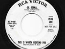 Northern Soul 45 GIL BERNAL This Is Worth Fighting For/They Say HEAR RCA WLP