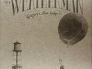 GREGORY ISAKOV ALAN-THE WEATHERMAN (LP)-VINYL LP THIRTY TIG NEU