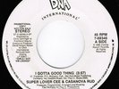 Super Lover Cee Casanova Rud I Gotta Good Thing Promo Rap 45 7