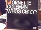 Ornette Coleman WHO's CRAZY 2LP Infinity AFFD 102 UK Pressing NM 1983