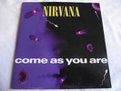NIRVANA   COME AS YOU ARE ** 1991 GEFFEN 45