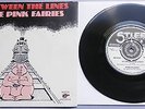 The Pink Fairies - Between The Lines UK Stiff 1976 7