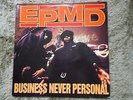EPMD BUSINESS NEVER PERSONAL