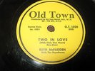 78 - Ruth Mcfadden - You For Me / Two In Love on Old Town