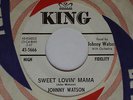 1962 New Breed R&B Soul 45 JOHNNY WATSON Sweet Lovin’ Mama KING 5666 dj promo M-