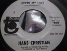 EX Rare Promo 45 : Hans Christian   Never My Love   All Of The Time   Tower 409