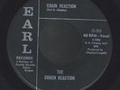 THE CHAEN REACTION  CHAIN REACTION/SOMETIMES I THINK ABOUT  EARL RECORDS E-1003