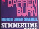 DARREN BURN Quick Joey Small * 7
