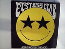 Ecstasy Club - Jesus loves the acid             .............Maxi-Vinyl