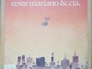 CESAR  MARIANO & CIA São Paulo 1977 Funk & Breaks RARE Orig. LP BRAZIL HEAR