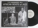 E.W. WAINWRIGHT JR African Roots Of Jazz AROJ Private Afro Spiritual Jazz LP