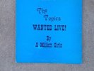 THE TOPICS WANTED LIVE BY A MILLION GIRLS Northern Soul LP Orig Private SIGNED.
