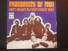 FRATERNITY OF MAN Don't Bogart Me/ Wispy Pasley Skies (Stateside) Dutch PS rare