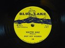 Baby Boy Warren 78 MATTIE MAE / SANTA FE   Blue Lake VG+ blues
