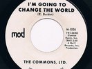 COMMONS , LTD. roses are red / i'm going to change the world HEAR  EX 60s GARAGE