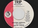 Melvin Carter - Welfare Cadillac / Midnight Brew (Soul, 45)